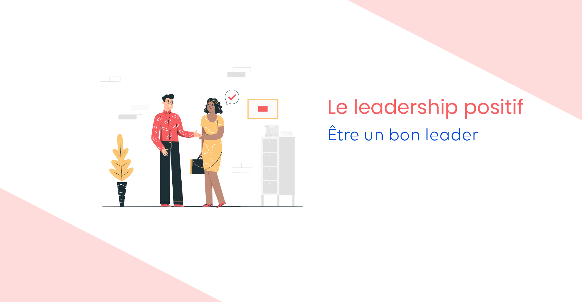 The 5 attitudes to develop for positive leadership